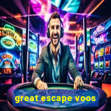 great escape voos